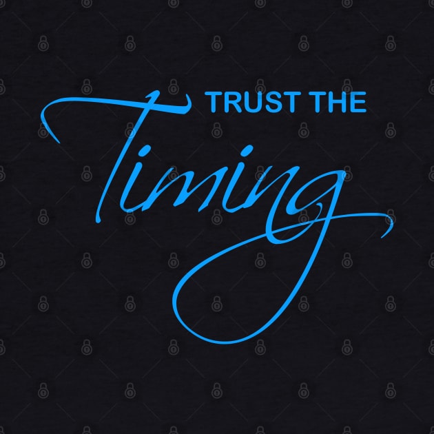 Trust the Timing by Mitalie